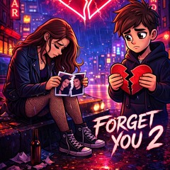 forget you 2