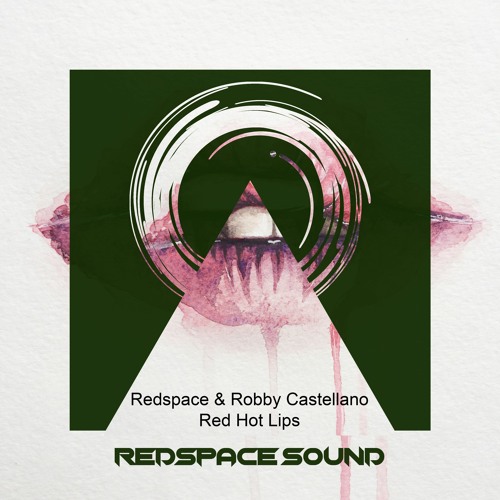 Redspace & Robby Castellano - Red Hot Lips [Preview]