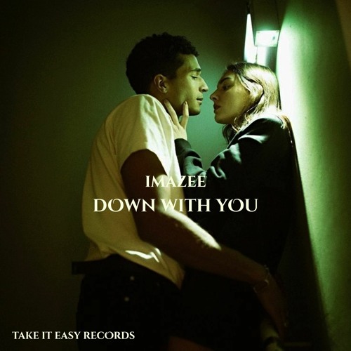 Imazee - Down With You (Original Mix)
