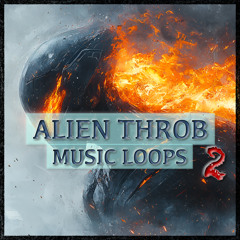 Alien Throb Music Loops 2 - Preview