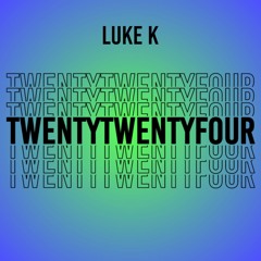 Luke K - Twentytwentyfour (Best of 2024)