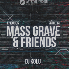 Mass Grave And Friends | Episode 6 | Kolu