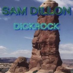 dickrock