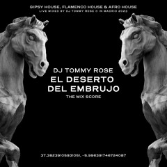 El Deserto Del Embrujo, Live Set (Gipsy House, Flamenco House & Afro House)