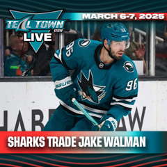 TRADE ALERT_ Sharks Trade Jake Walman to Edmonton Oilers - 3_6_2025 - Teal Town USA Live