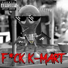 F*CK K-MART (Ft. YN Pluto) **OUT ON ALL PLATS**