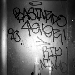 BASTARDO FOREVER