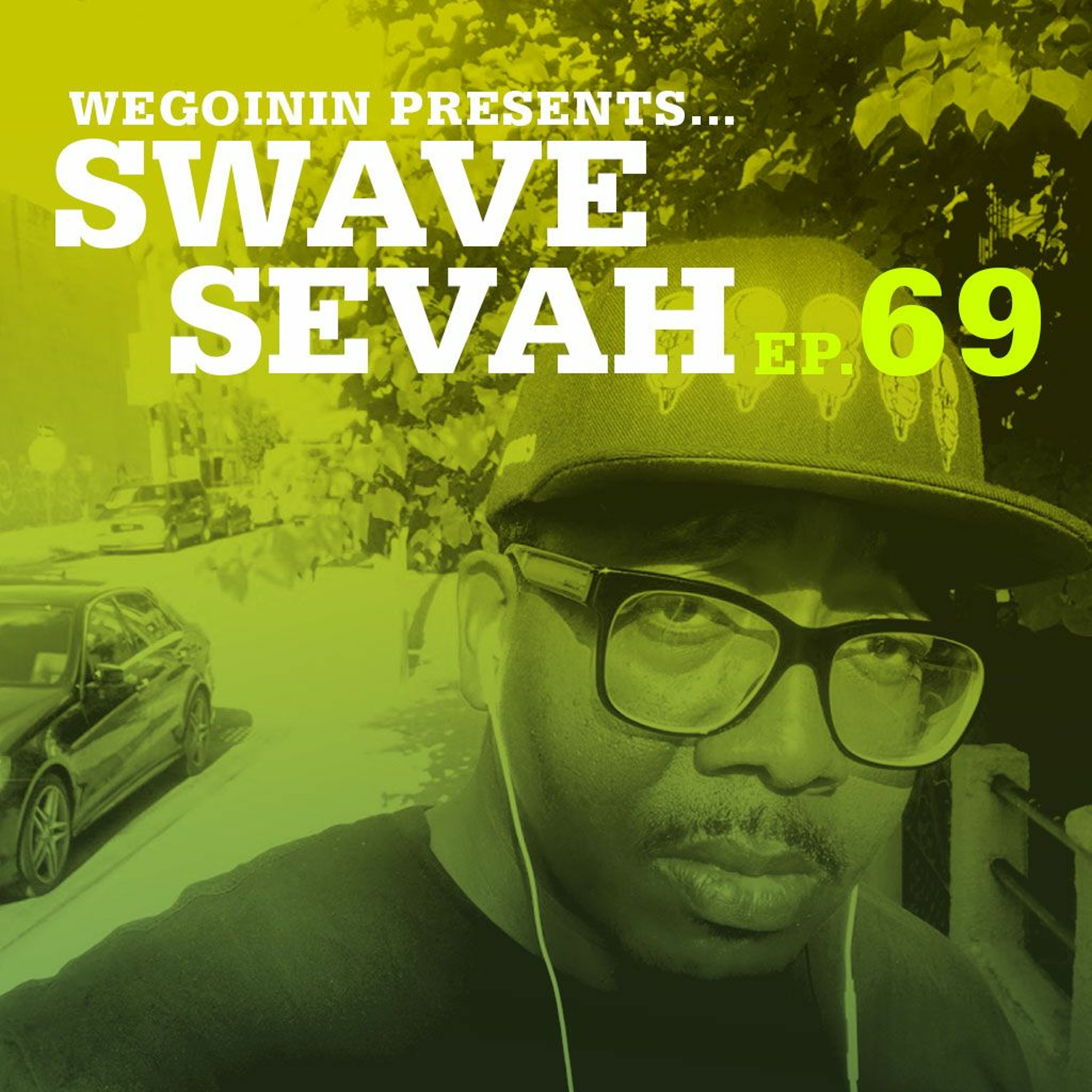 WeGoinIN Presents...