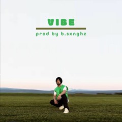 Vibe | Prod by BSxnghz