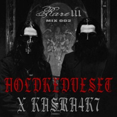 RARE 111 - MIX 002 - HOLDKEDVESET X KASRA4K7