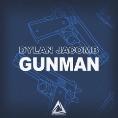 Dylan Jacomb - Gunman