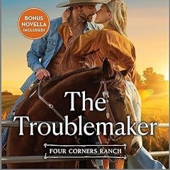 Free AudioBook The Troublemaker by Maisey Yates 🎧 Listen Online
