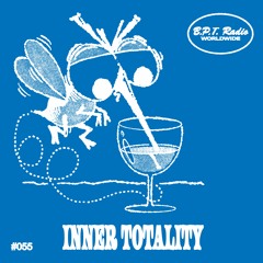 B.P.T. Radio 055: Inner Totality