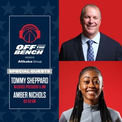 Episode 8: Wizards President & GM Tommy Sheppard and Go-Go GM Amber Nichols