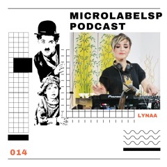 Microlabelsp Podcast - 14 - Lynaa