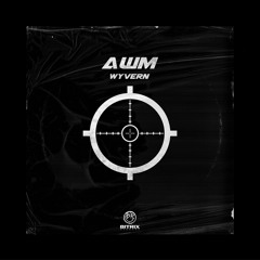 WYVERN - AWM (Original Mix)