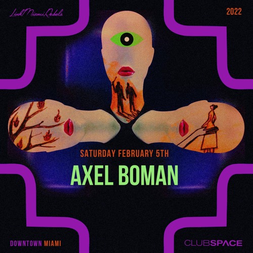 Axel Boman Club Space Miami 2-5-2022