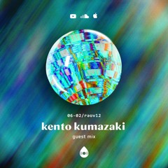 /rəʊv12 - guest mix - kento kumazaki