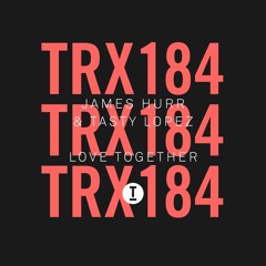James Hurr & Tasty Lopez - Love Together (Extended Mix)