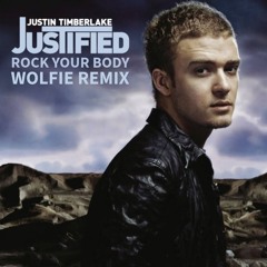 Justin Timberlake - Rock Your Body (Wolfie Remix)