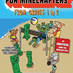 Get EBOOK 🖊️ Summer Bridge Learning for Minecrafters, Bridging Grades 1 to 2 by  Nan