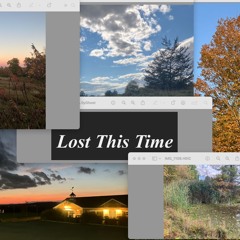 Lost This Time (ft. ilyghost)