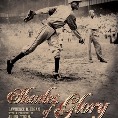 PDF/READ❤  Shades of Glory: The Negro Leagues and the Story of African-American