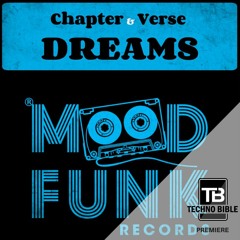 TB Premiere: Chapter & Verse - Dreams [Mood Funk Records]
