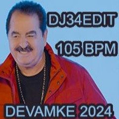 İbrahim Tatlıses   Devamke DJ34Edit 105 BPM