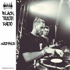 Black Teeth Radio Podcast 005: Zephyr (26/02/2021)
