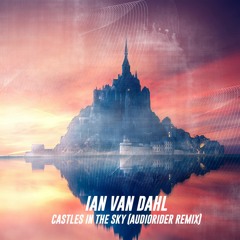 Ian Van Dahl - Castles In The Sky (Audiorider Remix)