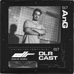 DLRCAST 017 - AnG
