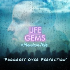 Life Gems "Progress Over Perfection"