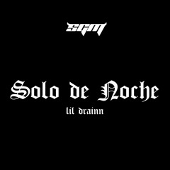 Solo De Noche (prod. by Shelly Cry)