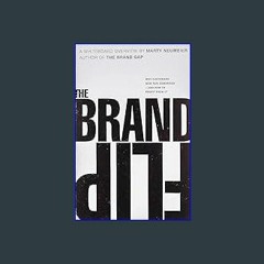 #^D.O.W.N.L.O.A.D ⚡ Brand Flip, The: Why customers now run companies and how to profit from it (Vo