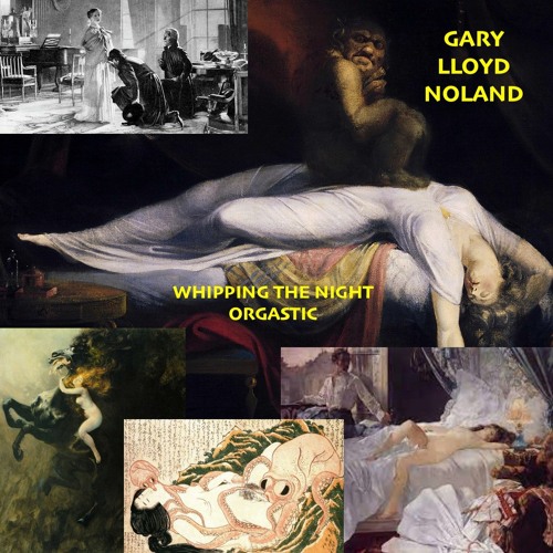 WHIPPING THE NIGHT ORGASTIC, Op. 143, No. 6