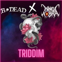 Triddim (King Kobra X B Dead)