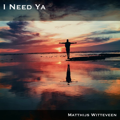 I Need Ya