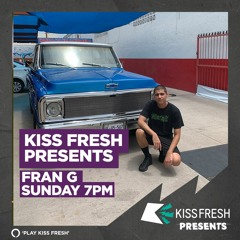 KISS FRESH London Radio - Invite LOELASH Guestmix by FRAN G