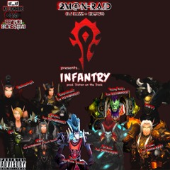 Infantry (ft. H.O.Y.T, Young Korgy, ShadowstepX, Mythix, KBM, TemptationZ, Truff & Gigi)