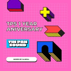 TPS 1 YEAR ANNIVERSARY (MIXED BY ILLWILL)