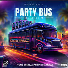 Party Bus 2 Riddim Mixed By