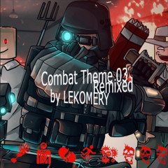 Combat Theme 03 Remixed