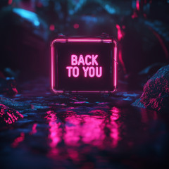 Back To You