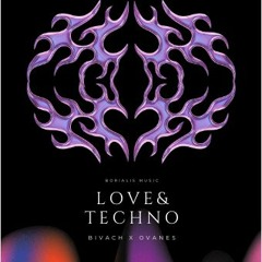 BIVACH, Ovanes - Love & Techno