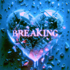 Breaking