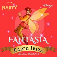 Erick Ibiza - Nasty Fantasia (Promo Podcast)