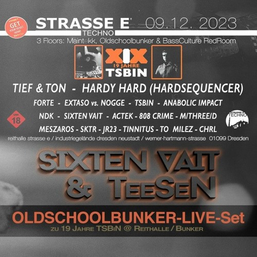 SIXTEN VAIT & TeeSeN @ 19 Jahre TSBiN @  Bunker Strasse E Dresden 09.12.2023