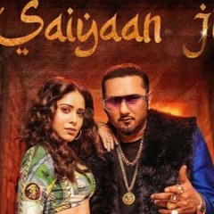 Saiyaan Ji (Yo Yo Honey Singh ft. Neha Kakkar)- DjMax Remix