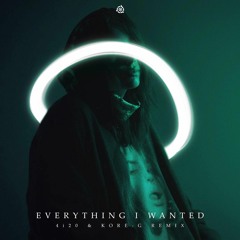 Everything I Wanted (4i20 & Kore-G Remix)FreeDownload